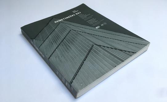 Remetinečki gaj - početak sustavne urbanizacije novozagrebačkoga područja