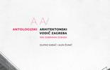 Antologijski arhitektonski vodič Zagreba