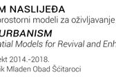 Urbanizam naslijeđa - Urbanistički i prostorni modeli za oživljavanje i unaprjeđenje kulturnog naslijeđa (HERU)