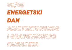 Energetski dan Arhitektonskog i Građevinskog fakulteta