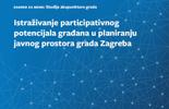 Istraživanje participativnog potencijala građana u planiranju javnog prostora grada Zagreba