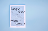 Šegvićev Mediteran: studentski putopis