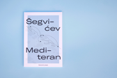 Šegvićev Mediteran: studentski putopis