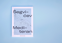 Šegvićev Mediteran: studentski putopis