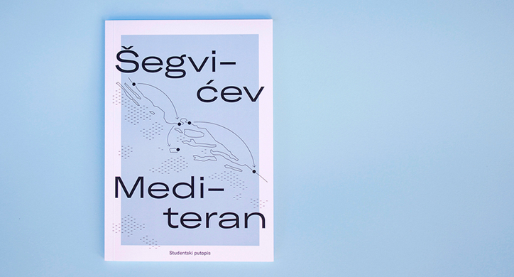 Šegvićev Mediteran: studentski putopis