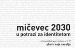 U potrazi za identitetom - Mičevec 2030