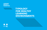 Prostori učenja u tranziciji – Tipologija zdravih prostora za učenje