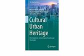 Cultural Urban Heritage - Development, Learning and Landscape Strategies