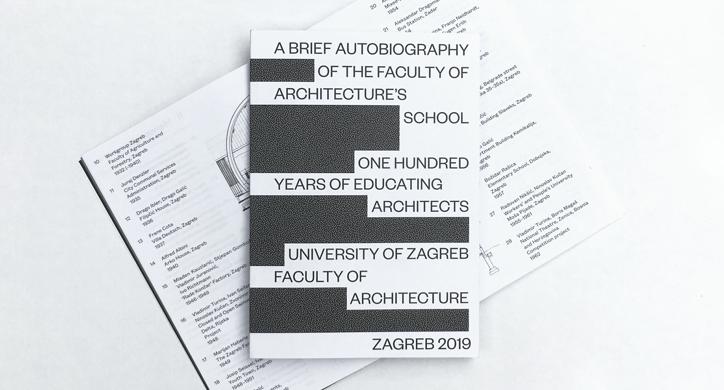 Kratka autobiografija škole Arhitektonskog fakulteta - 100 godina izobrazbe arhitekata - Sveučilište u Zagrebu Arhitektonski fakultet