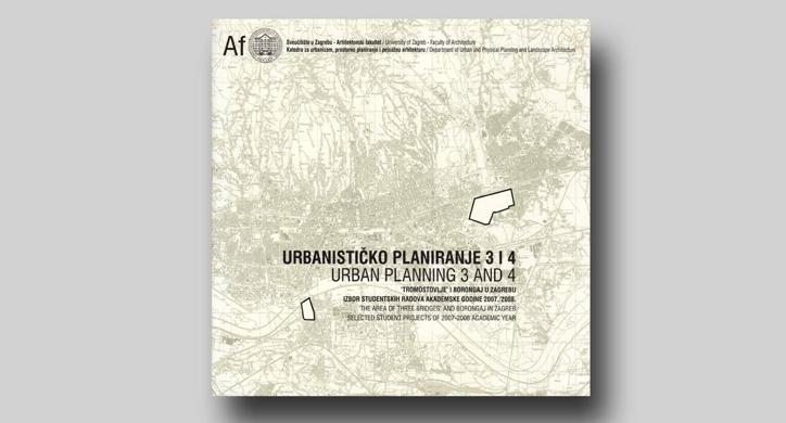 Urbanističko planiranje 3 i 4 - Tromostovlje i Borongaj u Zagrebu