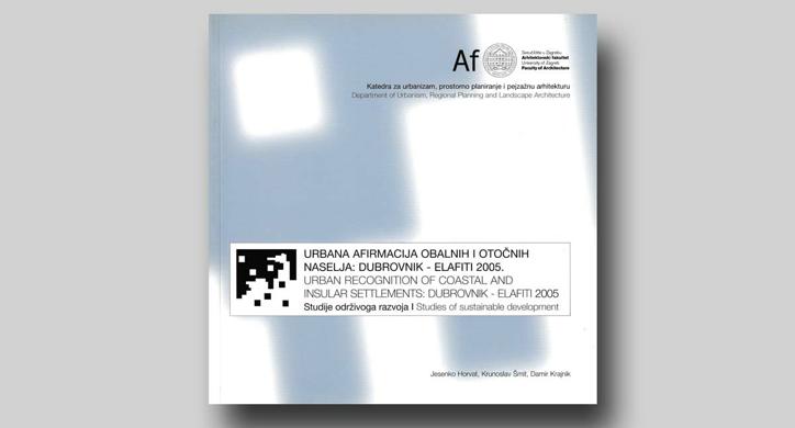 Urbana afirmacija obalnih i otočnih naselja: Dubrovnik - Elafiti 2005.