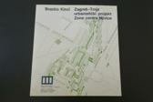 Zagreb - Trnje urbanistički projekt Zone centra Njivica
