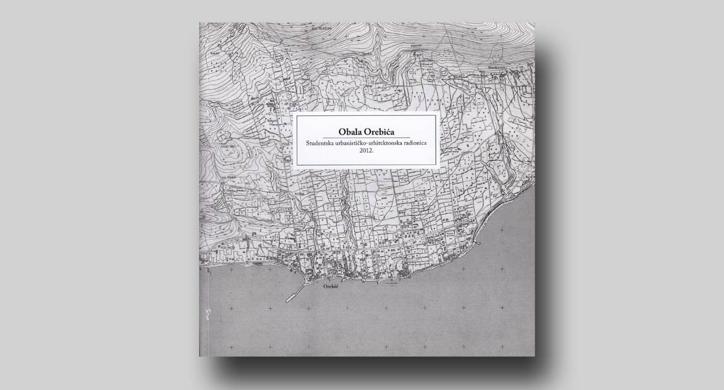 Obala Orebića - Studentska urbanističko - arhitektonska radionica 2012.