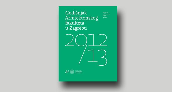 Godišnjak Arhitektonskog fakulteta u Zagrebu 2012./13.