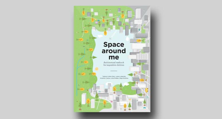 Space around me - Architectural textbook for inquisitive children