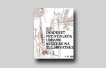  Dvadeset pet stoljeća urbane kulture na tlu Hrvatske