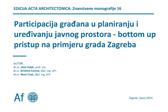Participacija građana u planiranju i uređivanju javnog prostora - bottom up pristup na primjeru grada Zagreba