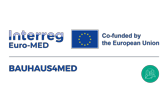 BAUHAUS4MED-Testing New European Bauhaus Solutions for Deep Green Transformation of Cities and Regions in EuroMED area