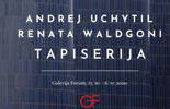 Tapiserija: Izložba radova Andreja Uchytila i Renate Waldgoni, Galerija Forum, 15.10.-6.11.2020.
