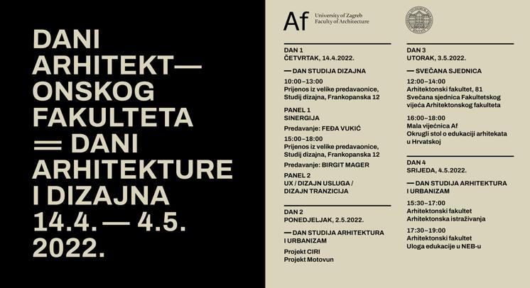 DANI ARHITEKTONSKOG FAKULTETA 14.4. — 4. 5. 2022.