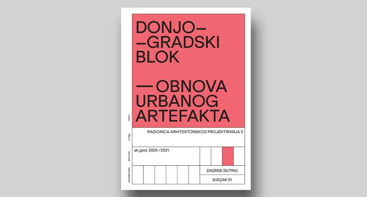 Donjogradski blok – obnova urbanog artefakta