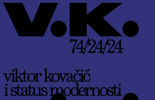 VK 74/24/24 – Viktor Kovačić i status modernosti