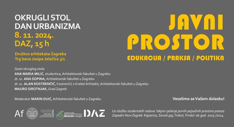DAN URBANIZMA 8.11. okrugli stol JAVNI PROSTOR: edukacija / praksa / politika