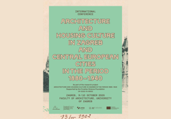 Konferencija ARHZAG: arhitektura i kultura stanovanja u Zagrebu i gradovima srednje Europe 1880. – 1940.