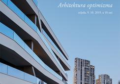 Predavanje Svebora Andrijevića i Luke Korlaeta: "Arhitektura optimizma", HMA, 9. 10. 2019. u 18:00