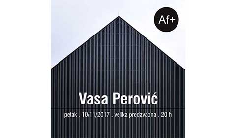 Vasa Perović, predavanje 10.11. u 20